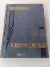 kniha Mrtvé oči Londýna , Karel Voleský 1932