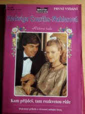 kniha Kam přijdeš, tam rozkvetou růže, MOBA 1995