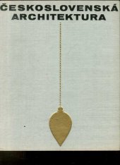 kniha Československá architektura od nejstarší doby po současnost, NČSVU 1962