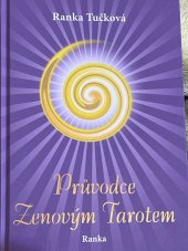 kniha Průvodce Zenovým Tarotem  4. doplněné vydání , RANKA 2024