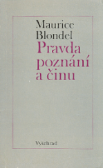 kniha Pravda poznání a činu Studie z let 1896-1906, Vyšehrad 1971