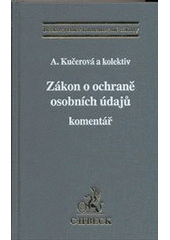 kniha Zákon o ochraně osobních údajů komentář, C. H. Beck 2012