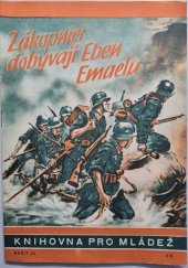 kniha Zákopníci dobývají Eben-Emaelu, Orbis 1943