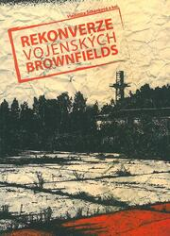 kniha Rekonverze vojenských brownfields, Univerzita Pardubice 2006
