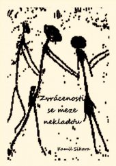 kniha Zvrácenosti se meze nekladou, Nová Forma 2013