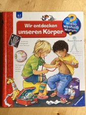 kniha Wieso? Weshalb? Warum? Wir entdecken unseren Körper, Ravensburger 2012