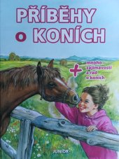 kniha Příběhy o koních + mnoho zajímavostí a rad o koních, Junior 2019