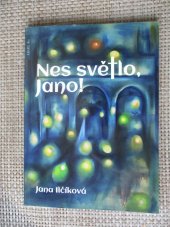 kniha Nes světlo Jano, A.M.I.M.S. 2024