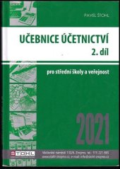 kniha Učebnice účetnictví 2021 2. díl pro střední školy a veřejnost, Pavel Štohl 2021