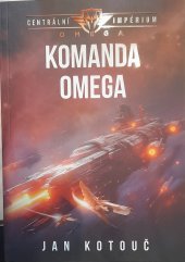 kniha Komanda omega Centrální impérium OMEGA, Brokilon 2024