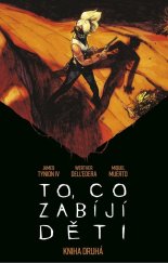 kniha To, co zabíjí děti Kniha druhá, Comics Centrum 2024