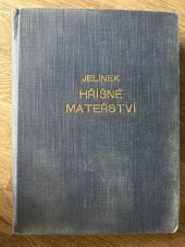 kniha Hříšné mateřství společenský román, Ladislav Šotek 1930