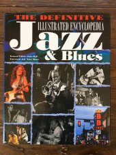 kniha Jazz and Blues the definitive illustrated encyclopedia, flame tree publishing 2007
