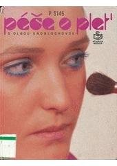 kniha Péče o pleť s Olgou Knoblochovou, Scientia medica 1992