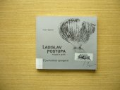 kniha Ladislav Postupa, fotograf a grafik è pericoloso sporgersi, P.F. art 2008