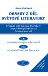 kniha Obsahy a rozbory děl světové literatury 1.díl  od poč. písemnictví do současnosti, JaS 2003
