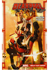 kniha Deadpool, miláček publika 3. - Něco tady smrdí, Crew 2022