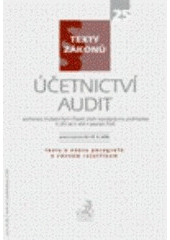 kniha Účetnictví Audit : právní stav ke dni 15. září 2006 : [texty s názvy paragrafů a věcným rejstříkem], C. H. Beck 