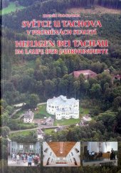 kniha Světce u Tachova v proměnách staletí, Český les 2014