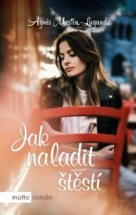 kniha Jak naladit štěstí, Motto 2021