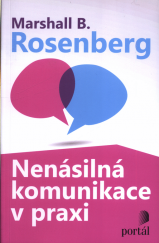 kniha Nenásilná komunikace v praxi, Portál 2020