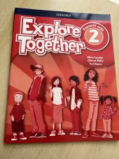kniha Explore Together  Pracovní sešit 2, Oxford University Press 2024