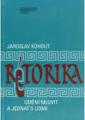 kniha Rétorika umění mluvit a jednat s lidmi, Management Press 1998