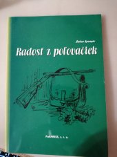 kniha Radosť z poĺovačiek, PaRPRESS 2005