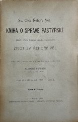 kniha Sv. Otce Řehoře Vel. Kniha o správě pastýřské jakož i Pavla Diakona, mnicha Cassinského Život sv. Řehoře Vel., Dědictví sv. Prokopa 1909