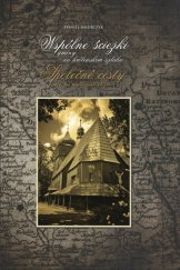 kniha Společné cesty - obce na královské stezce, Gmina Godów 2011