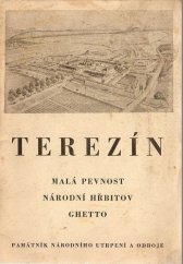 kniha Terezín malá pevnost : národní hřbitov : gheto : památník n. utrpení a odboje, KNV 1951