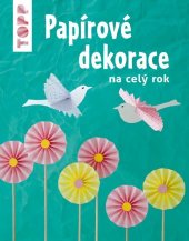 kniha Papírové dekorace na celý rok, Bookmedia 2020