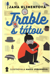 kniha Trable s tátou, Pikola 2018