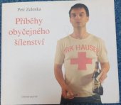 kniha Příběhy obyčejného šílenství, Větrné mlýny 2005
