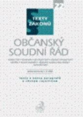 kniha Občanský soudní řád jednací řád, advokacie, advokátní tarif, výpočet mimosmluvní odměny, soudní poplatky, diskontní sazba a repo sazba, rozhodčí řízení : právní stav ke dni 1.8. 2006., C. H. Beck 2006