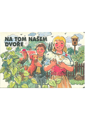 kniha Na tom našem dvoře, Akvarel 1990