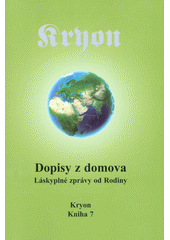 kniha Kryon 7. - Dopisy z domova - láskyplné zprávy od Rodiny, Wikina 2016
