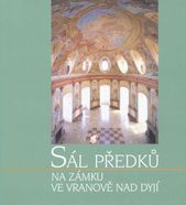 kniha Sál předků na zámku ve Vranově nad Dyjí, Národní památkový ústav, územní odborné pracoviště v Brně 2003