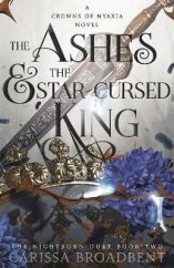 kniha The Ashes & the Star-Cursed King, Tor Publishing group 2024