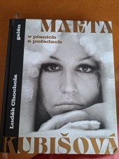 kniha Marta Kubišová  v písních a pořadech , Galén 2022