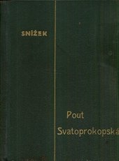 kniha Pouť svatoprokopská [román ze života sázavského lidu v grafické úpravě A.F. Sembdnera], Julius Albert 1931