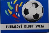 kniha Futbalové kluby sveta, Mladé letá 1970