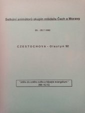 kniha Setkání animátorů skupin mládeže Čech a Moravy Częstochowa - Olsztyn 20. - 25. 7. 1992, Matice Cyrillo-Methodějská 1992