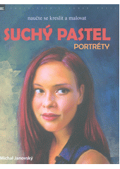 kniha Suchý pastel Portréty, Zoner Press 2018