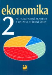 kniha Ekonomika 2. pro obchodní akademie a ostatní střední školy, Fortuna 2003