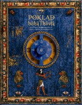 kniha Poklad boha Thovta dobrodružství Dana a Johna Howardových na cestě za knihami vědění a pokladem egyptského boha moudrosti, B4U Publishing 2009