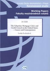 kniha The Subprime mortgage crisis and credit crunch in the United States - causes and consequences, Oeconomica 2008