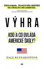 kniha Výhra. Kdo (a co) ovládá americké školy?, Host 2016