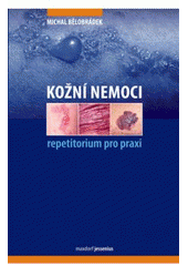 kniha Kožní nemoci repetitorium pro praxi, Maxdorf 2011