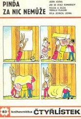 kniha Čtyřlístek 83. - Pinďa za nic nemůže - [a čtyři další obrázkové příběhy], Panorama 1980
